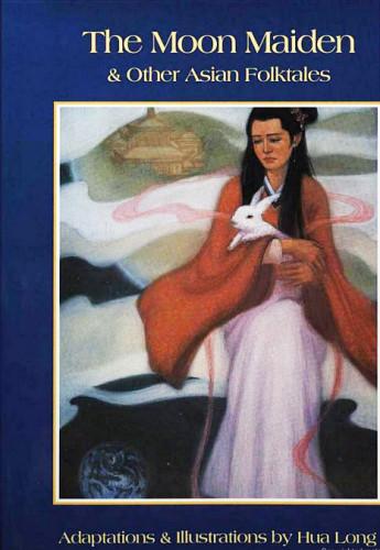 Book Cover of The Moon Maiden & Other Asian Folktales