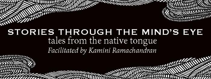 Stories Through The Mind’s Eye: Tales From The Native Tongue